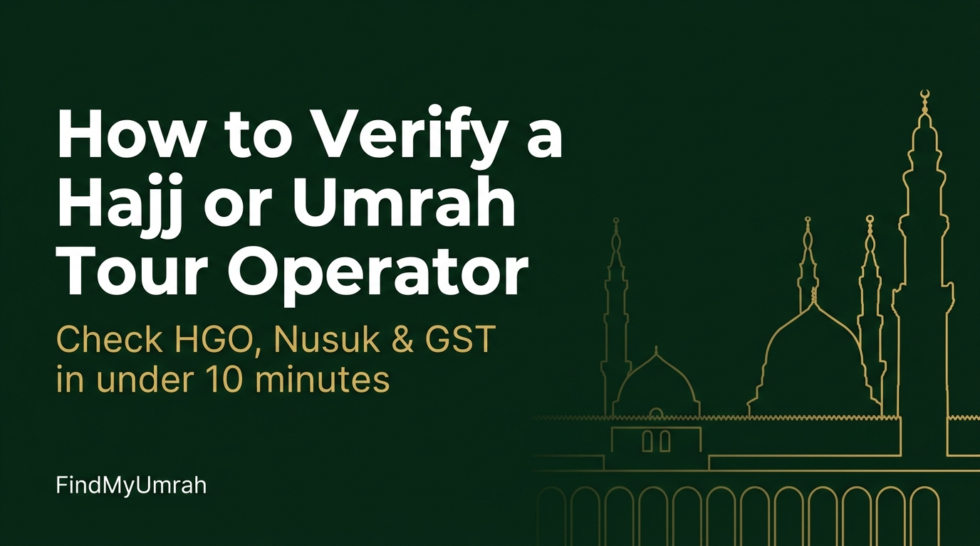 How to Verify a Hajj or Umrah Tour Operator